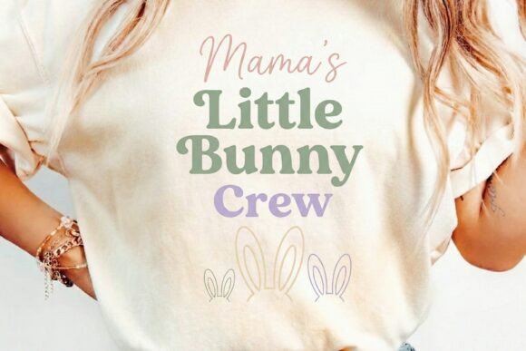 Mama’s Little Bunny Crew T-Shirt Design: A Guide to Spring Fashion and Family Coordination