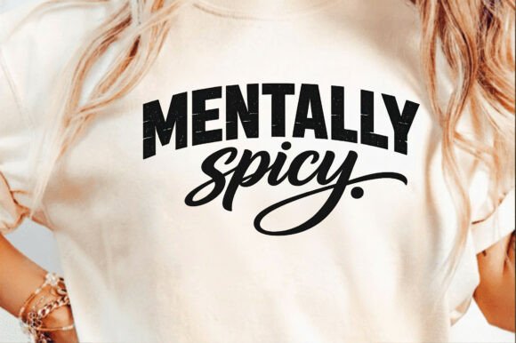 Mentally Spicy Quote Typography Design P